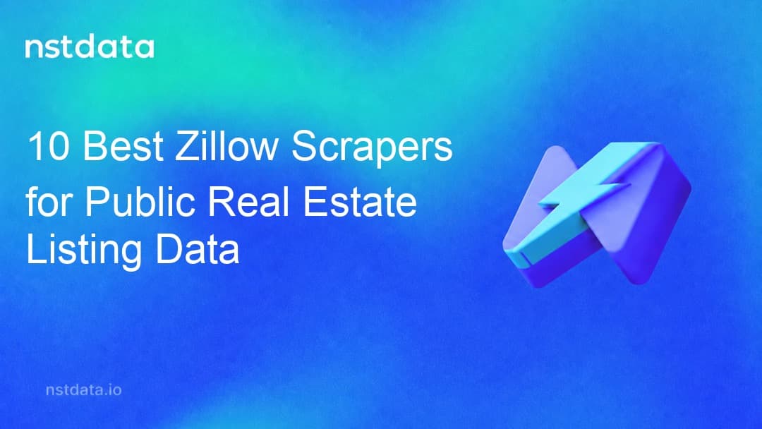 Nstdata cover: 10 Best Zillow Scrapers for Public Real Estate Listing Data
