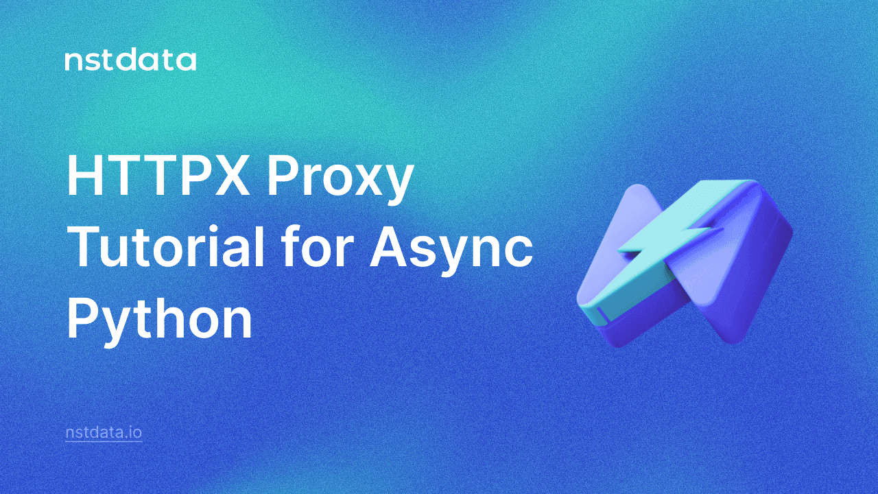 Proxies Con HTTPX: Tutorial de Python Asíncrono