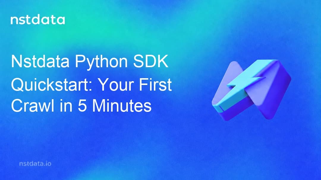 Nstdata Python SDK Quickstart: Your First Crawl in 5 Minutes guide cover