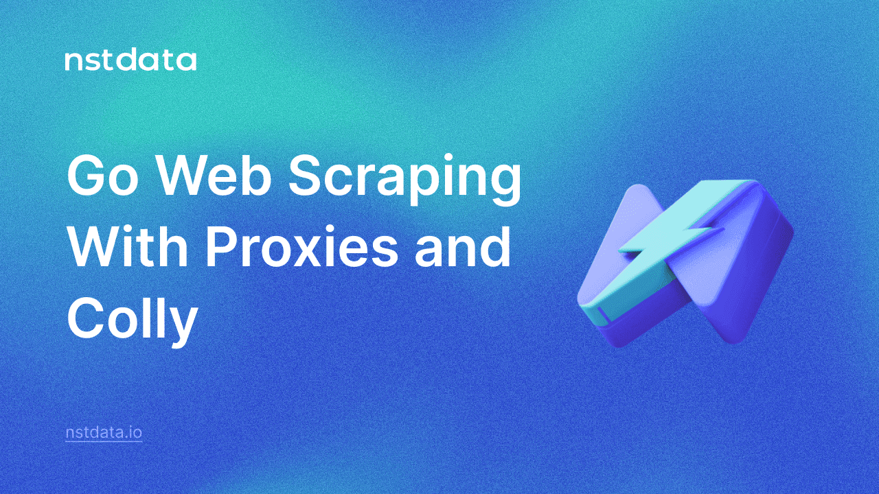 Go Web Scraping With Proxies and Colly