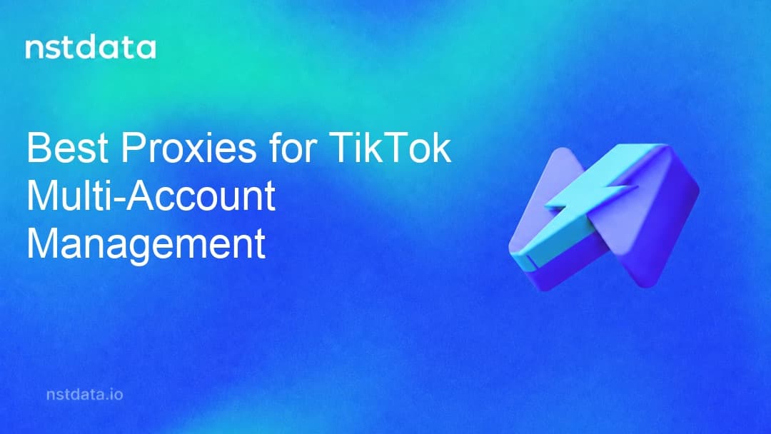 最佳代理用于 TikTok 多账户管理指南封面