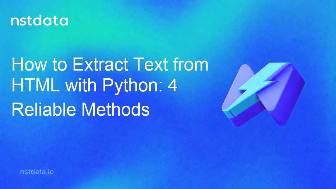 如何使用Python从HTML中提取文本:4种可靠的方法