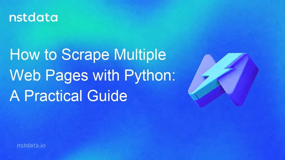 如何使用 Python 抓取多个网页:实用指南