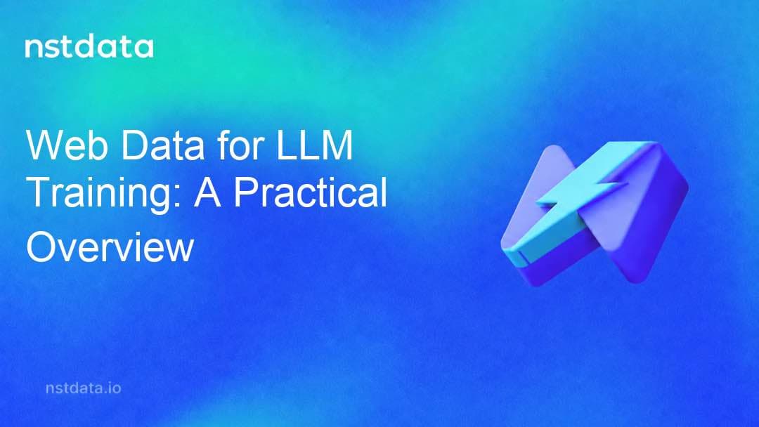 Web Data for LLM Training: A Practical Overview — Nstdata Crawl guide